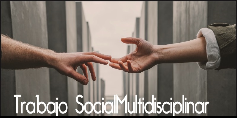 Trabajo Social Multidisciplinar