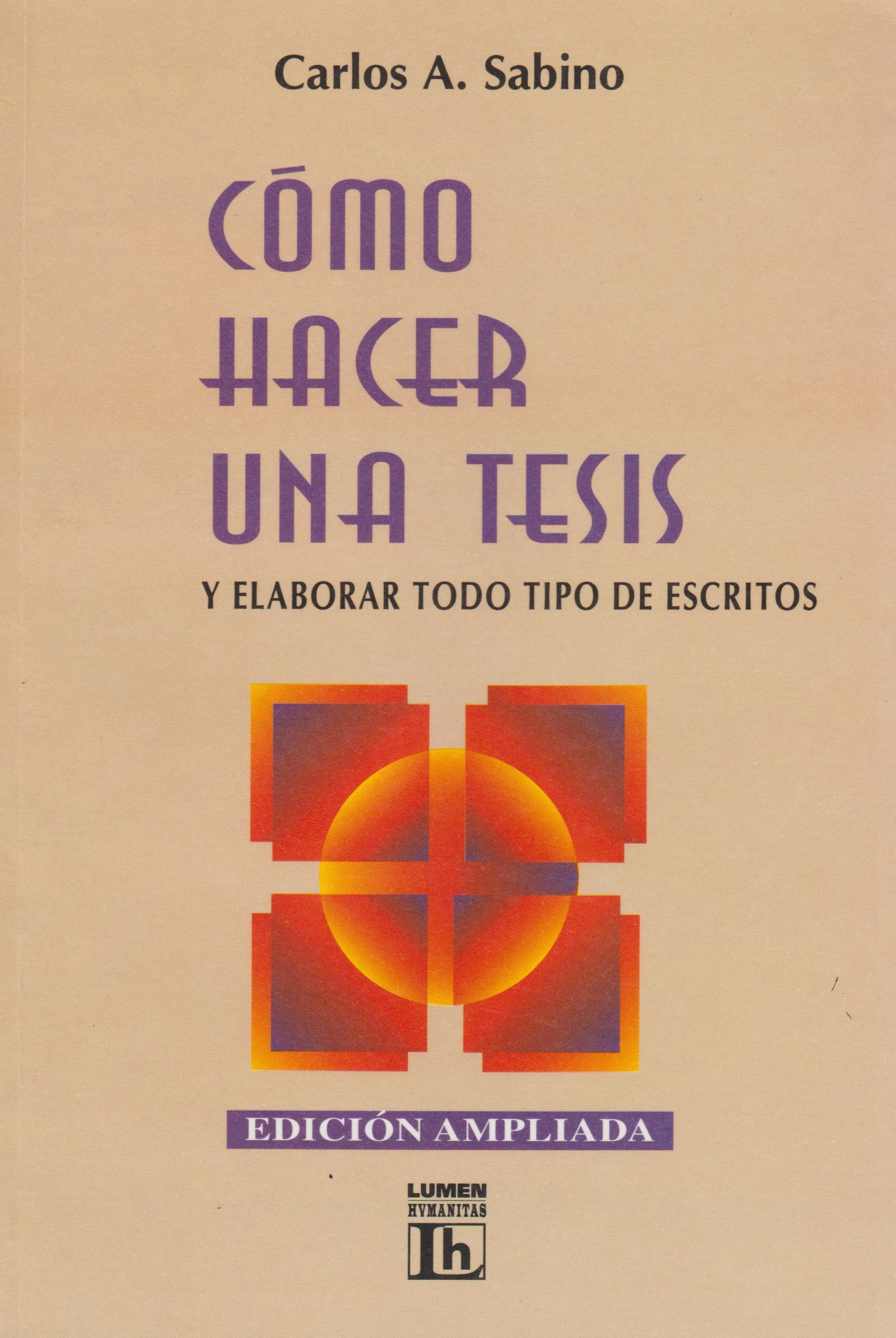 Portada de Como hacer una tesis y elaborar todo tipo de escritos..