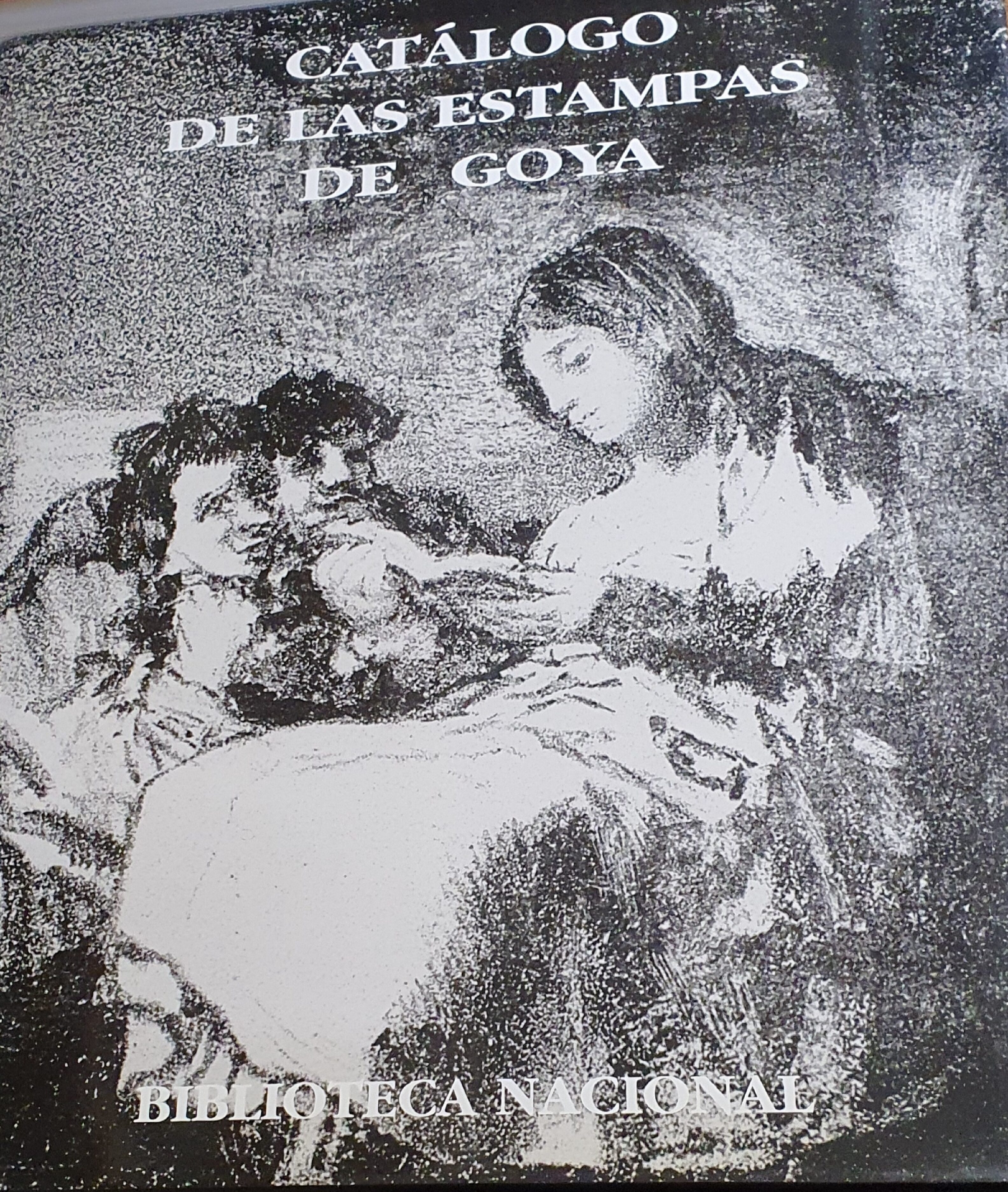 Portada de CATÁLOGO DE LAS ESTAMPAS DE GOYA.